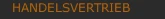 HANDELSVERTRIEB