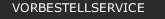 VORBESTELLSERVICE